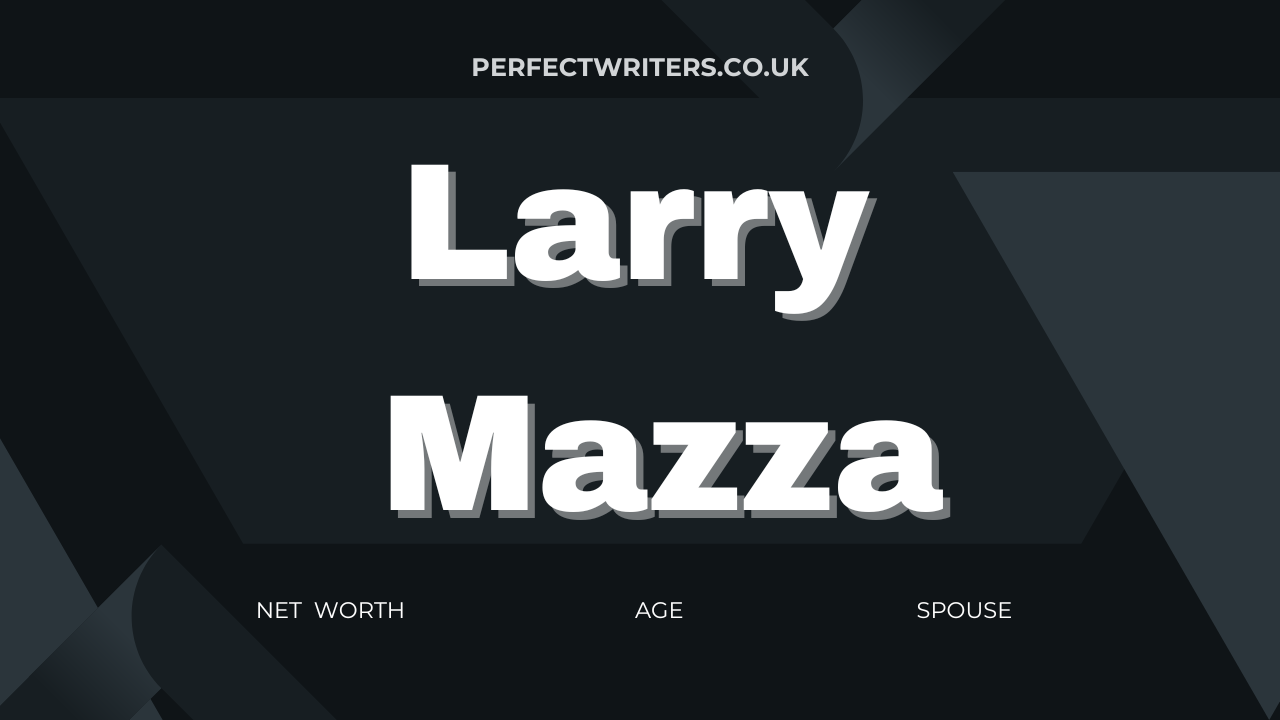 Larry Mazza Net Worth [Updated 2024], Spouse, Age, Instagram